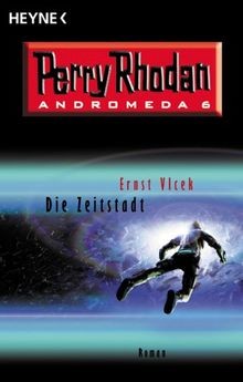 Die zeitstadt perry rhodan - zeitstadt.,